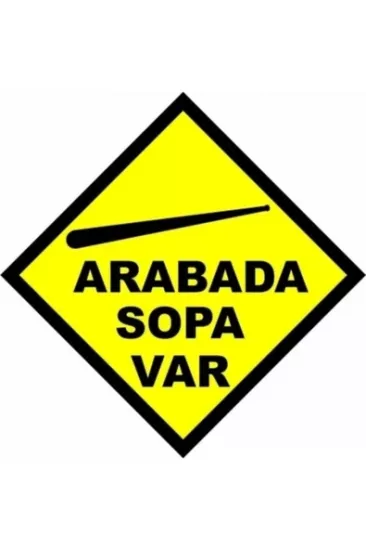 Ce-Ka Arabada Sopa Var Araç Sticker